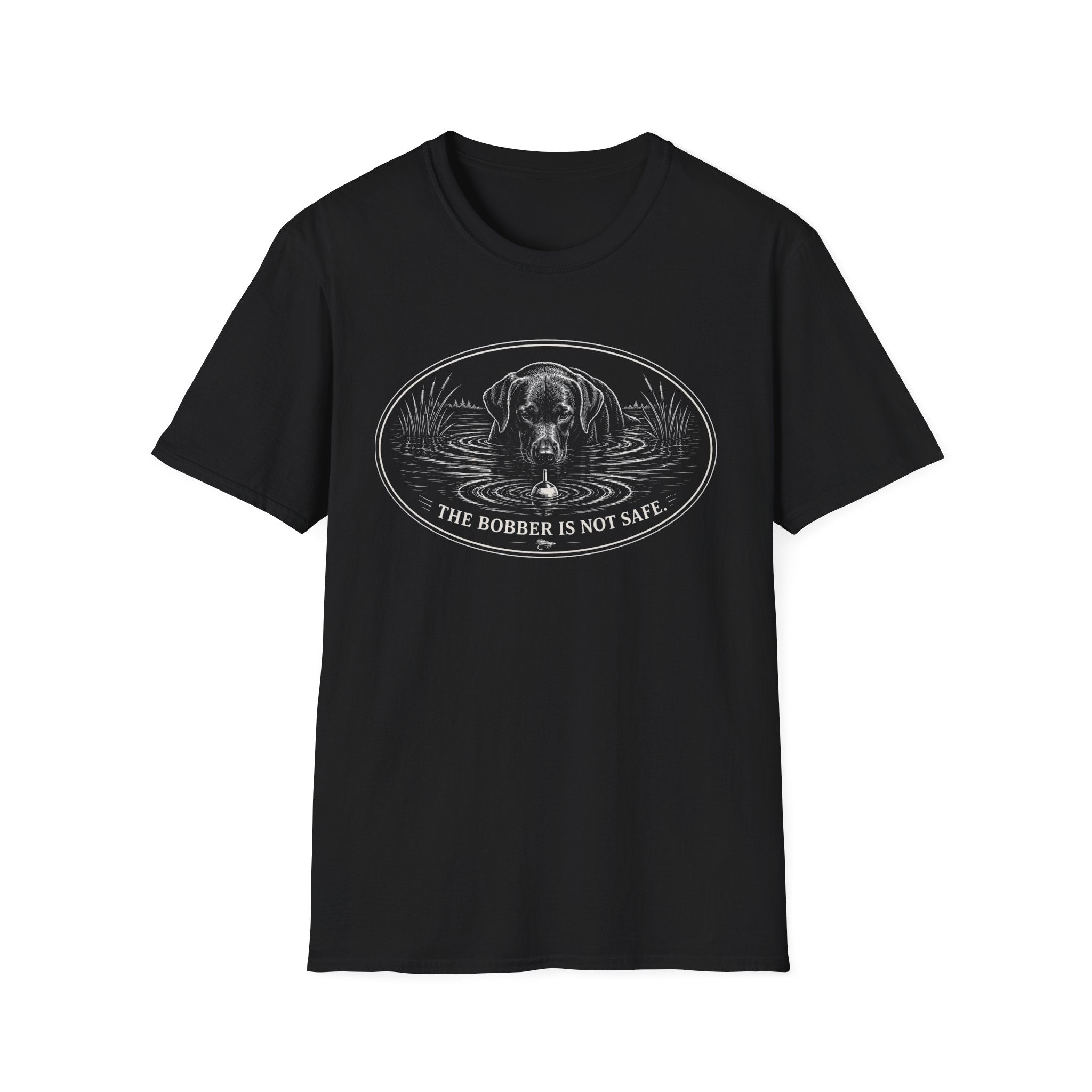 Bobber Not Safe T-Shirt