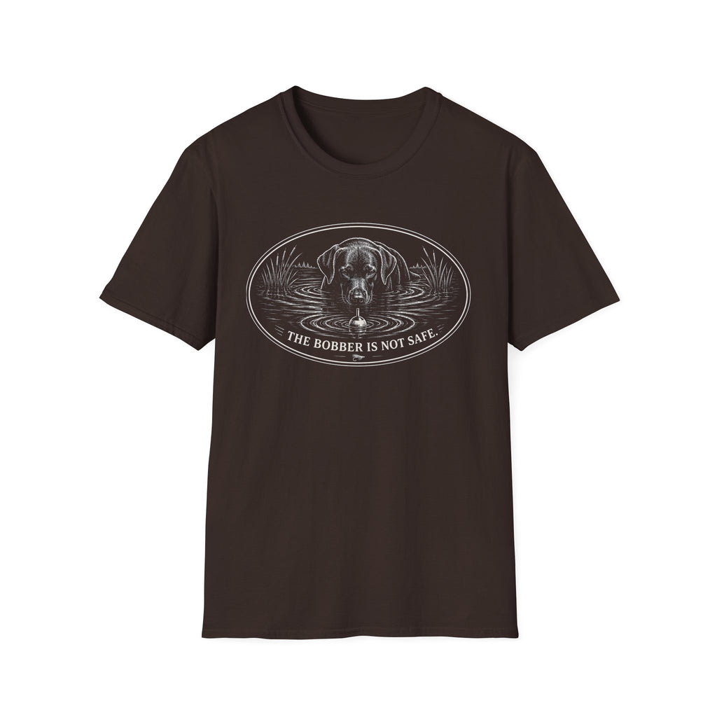 Bobber Not Safe T-Shirt