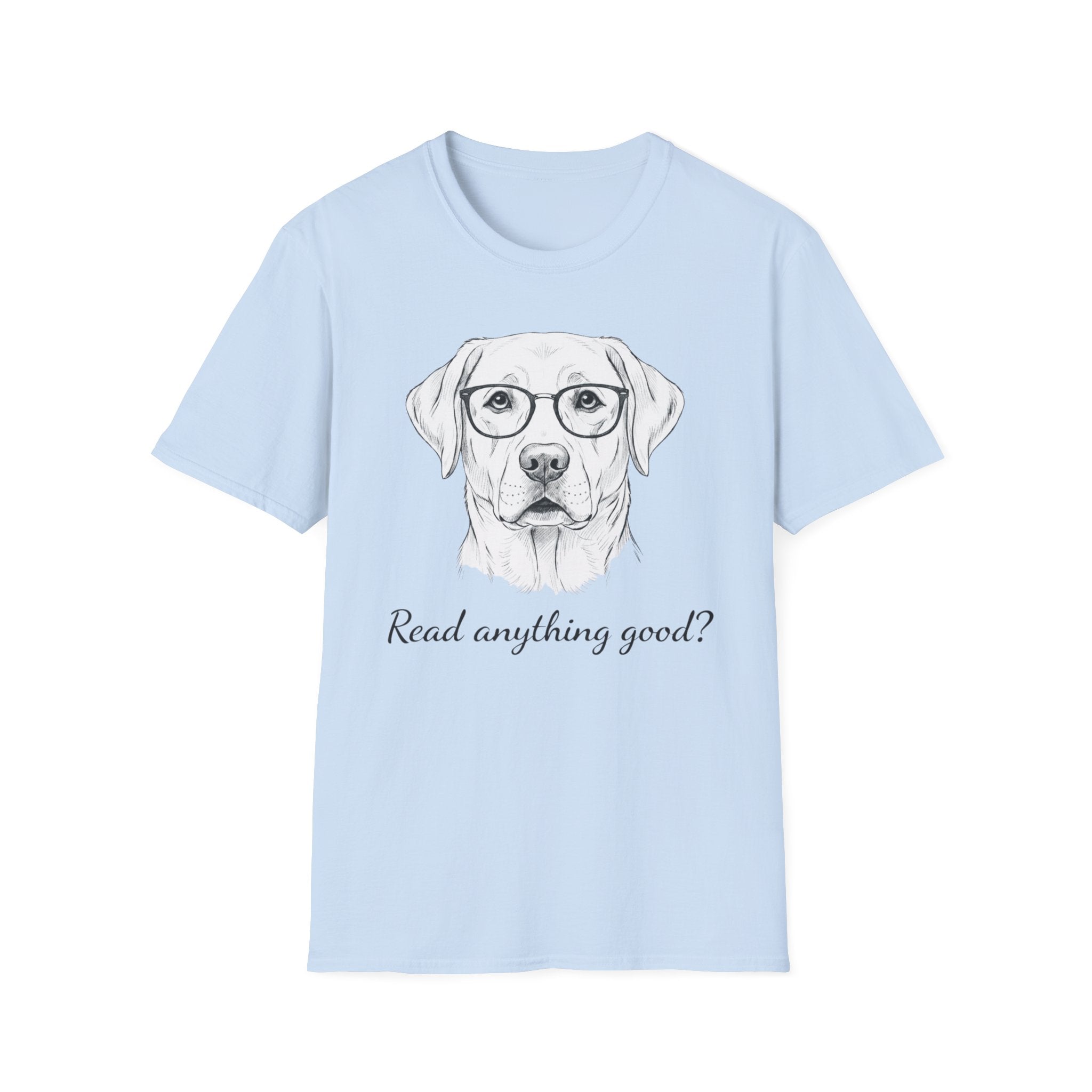 Read Anything Good? T-Shirt
