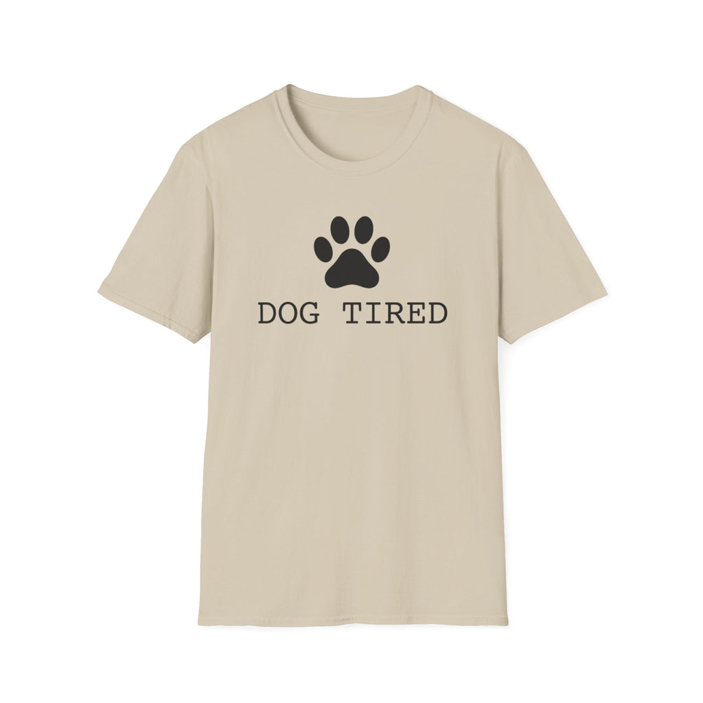 Dog Tired T-Shirt