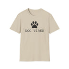 Dog Tired T-Shirt