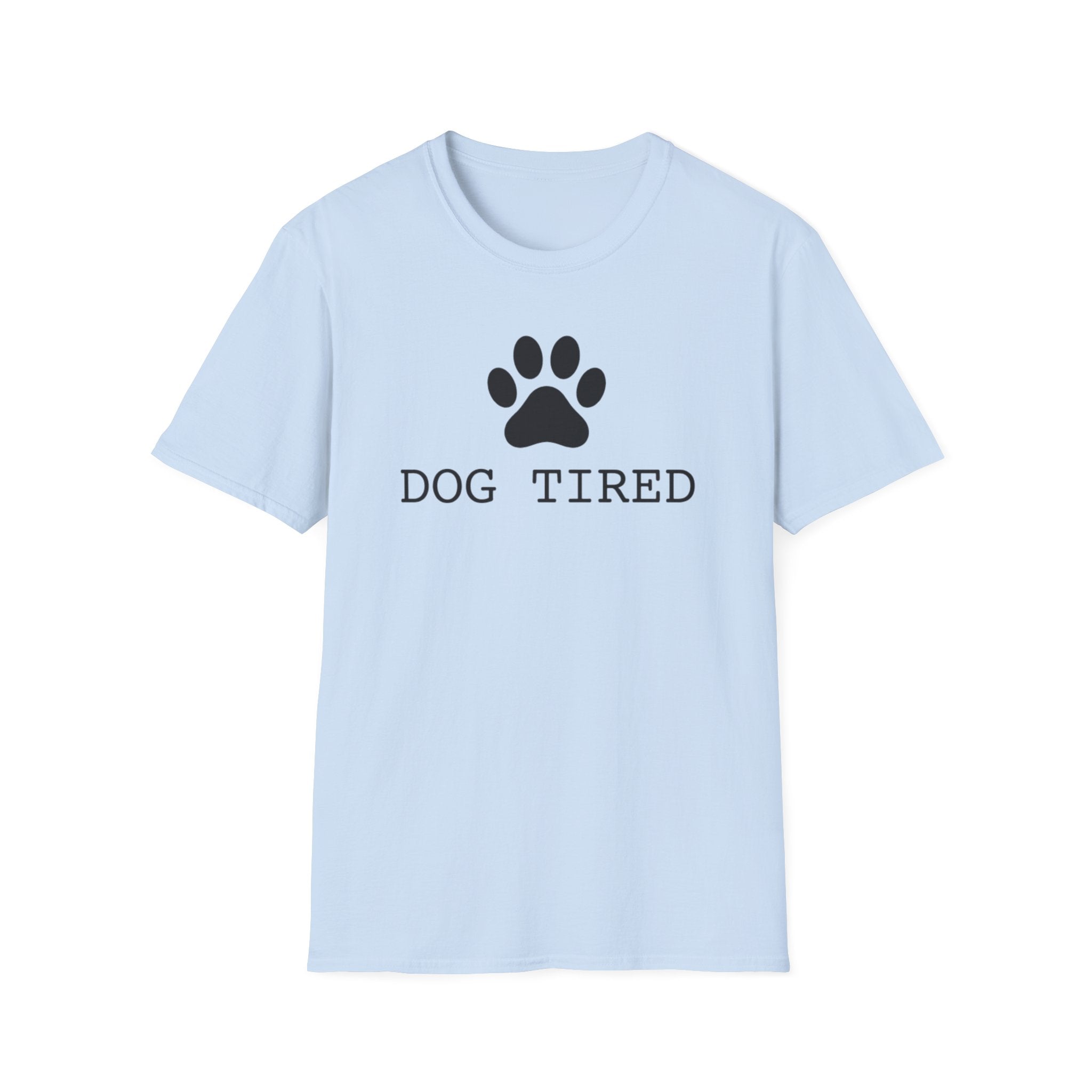 Dog Tired T-Shirt