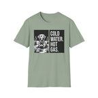 Cold Water Hot Gas T-Shirt